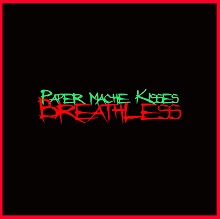 Paper Mache Kisses - Breathless
